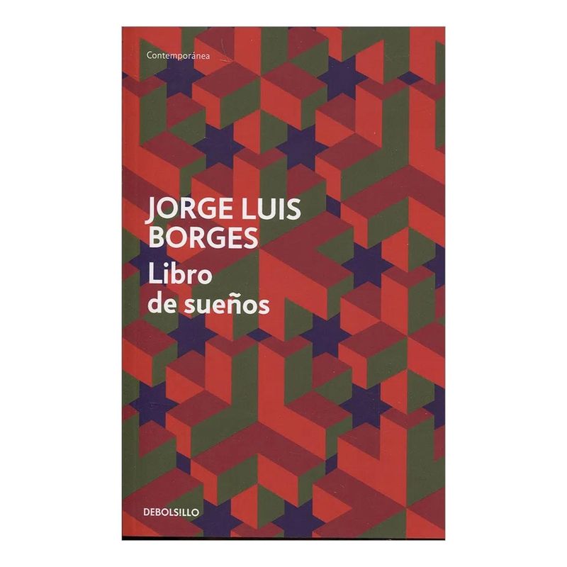 DEBOLSILLO - Libro De Sueños. Jorge Luis Borges