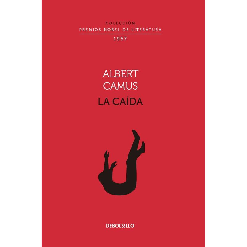 PENGUIN RANDOM HOUSE - La Caída. Colección Premios Nobel De Literatura