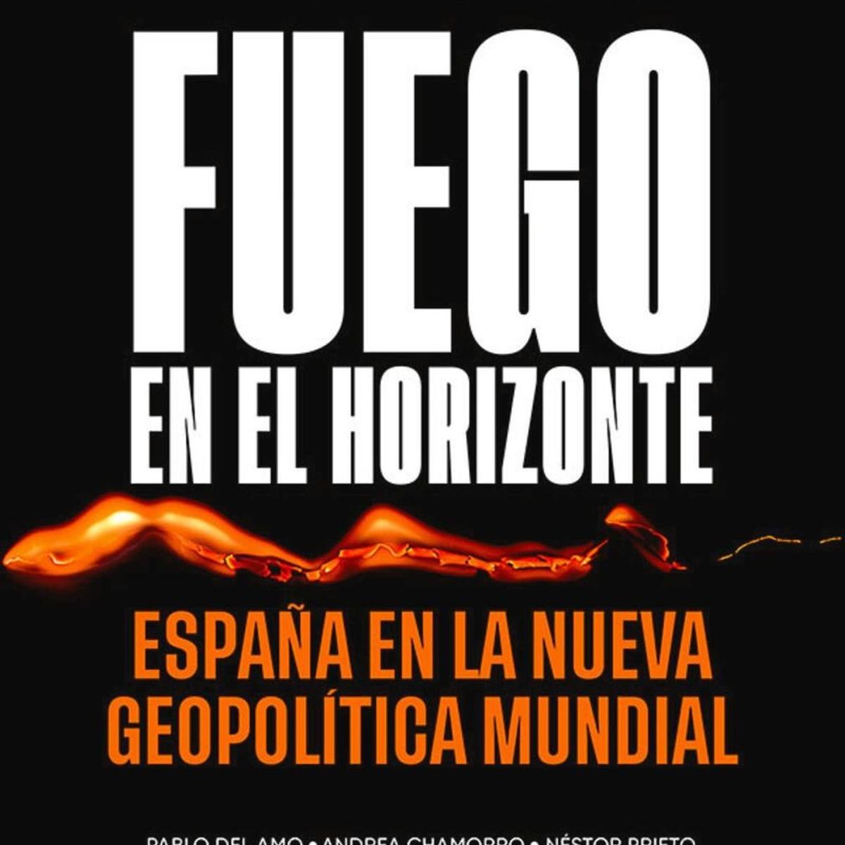 GENERICO - Fuego En El Horizonte. Descifrando La Guerra