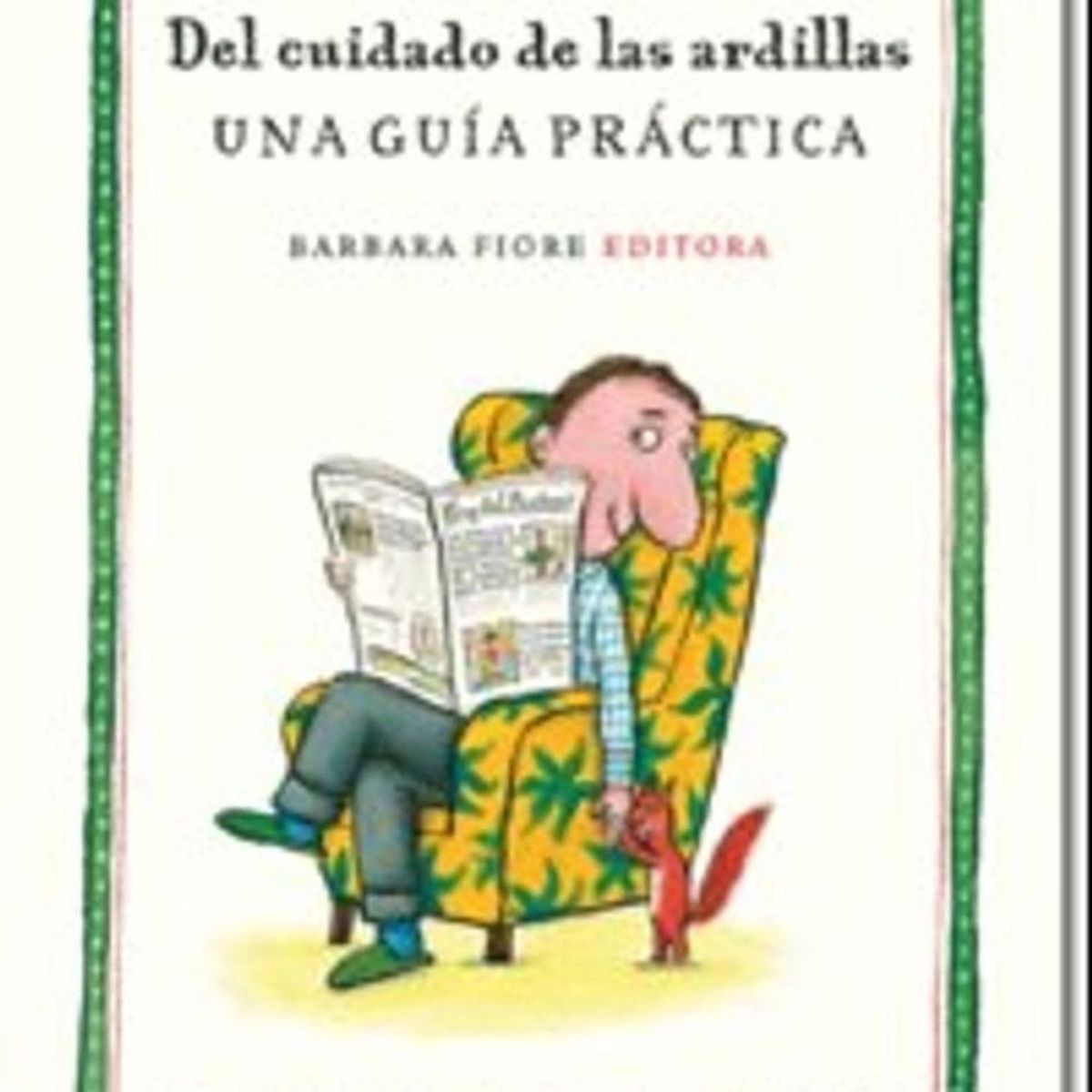 GENERICO - Del Cuidado De Las Ardillas: Una Guia Practica (t.d)