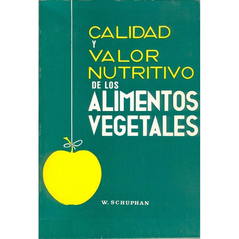 GENERICO - Calidad Y Valor Nutritivo De Los Alimentos Vegetales