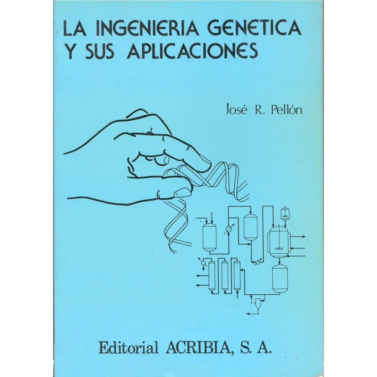 GENERICO - La Ingeniería Genética Y Sus Aplicaciones