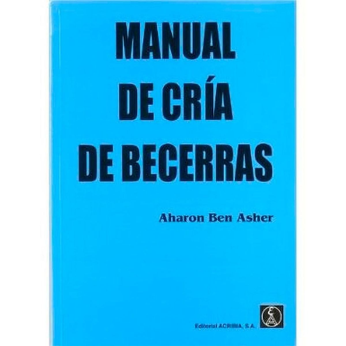 GENERICO - Manual De Cria De Becerras