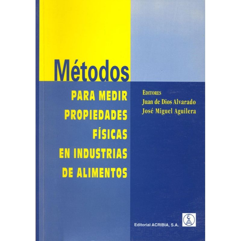 GENERICO - Métodos Medir Propiedades Físicas En Industrias De Alimentos