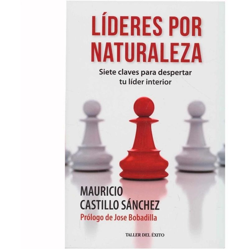 EDITORIAL TALLER DEL EXITO - Líderes Por Naturaleza. Mauricio Castillo Sánchez