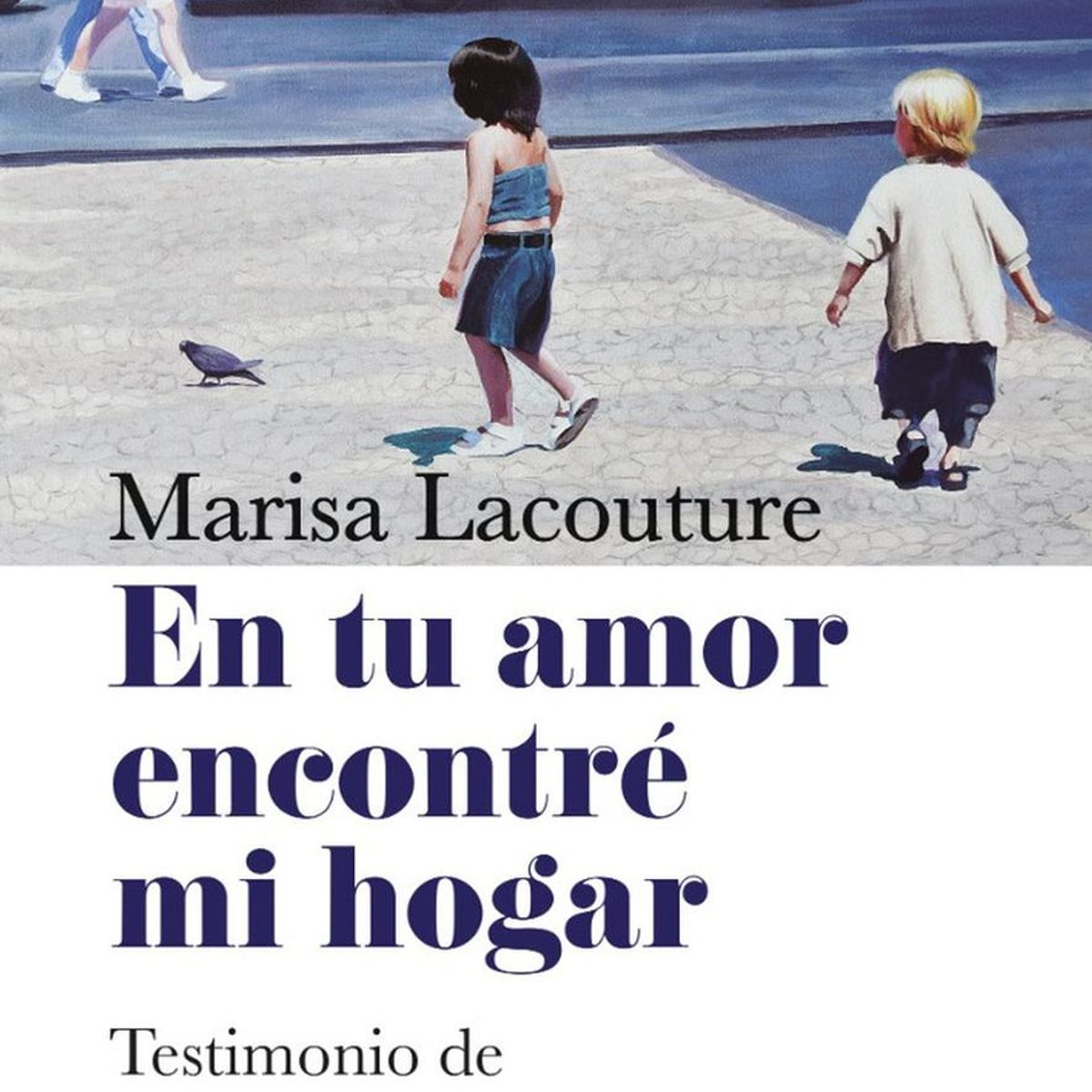 PENGUIN RANDOM HOUSE - En Tu Amor Encontré Mi Hogar. Marisa Lacouture
