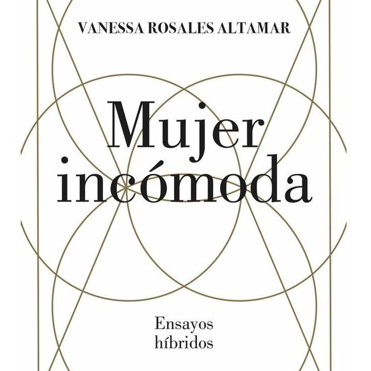LUMEN - Mujer Incómoda. Vanessa Rosales