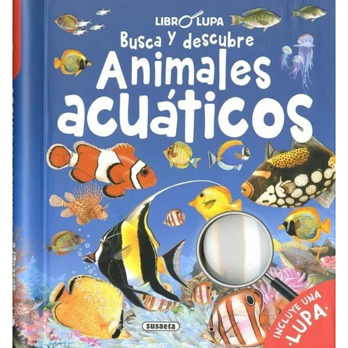SUSAETA - Animales Acuaticos, Busca Y Descubre. Incluye Lupa