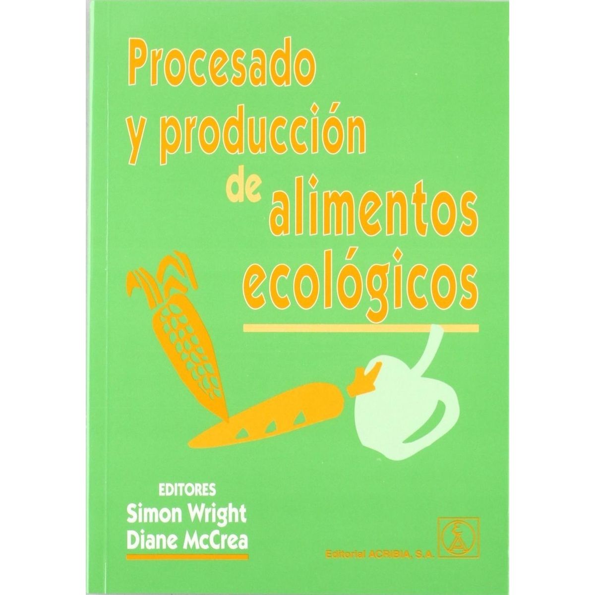GENERICO - Procesado Y Producción De Alimentos Ecológicos