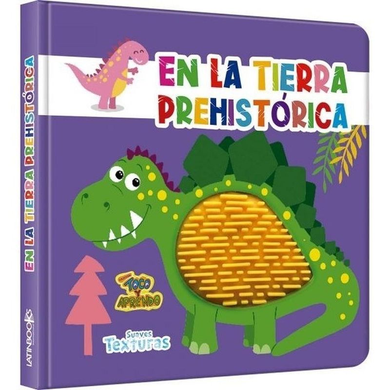 GENERICO - Toco Y Aprendo. Suaves Texturas. En La Tierra Prehistoria