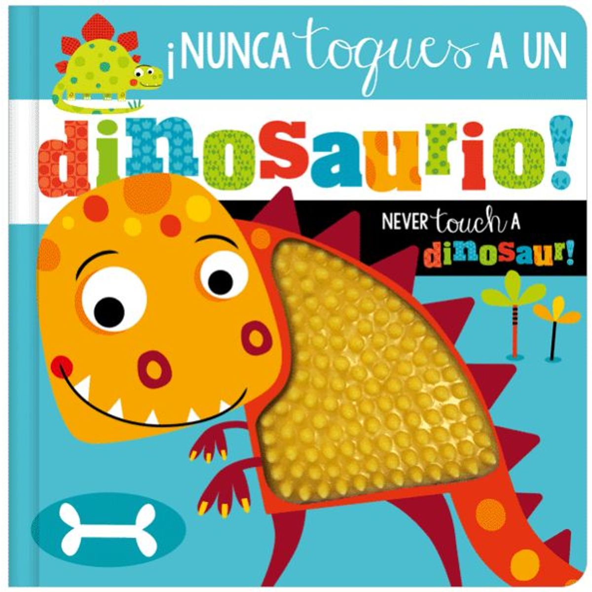 JUGANDO Y EDUCANDO - Libro Infantil Nunca Toques Un Dinosaurio Sensorial Bebes