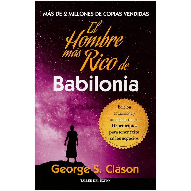 EDITORIAL TALLER DEL EXITO - El hombre más rico de Babilonia. George S. Clason