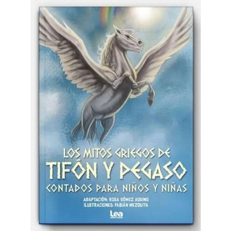 LEA - Los Mitos Griegos De Tifón Y Pegaso