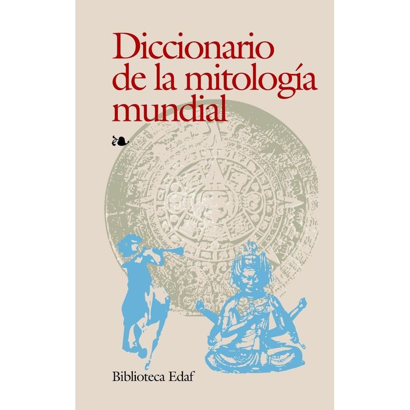 EDAF - Diccionario De La Mitología Mundial