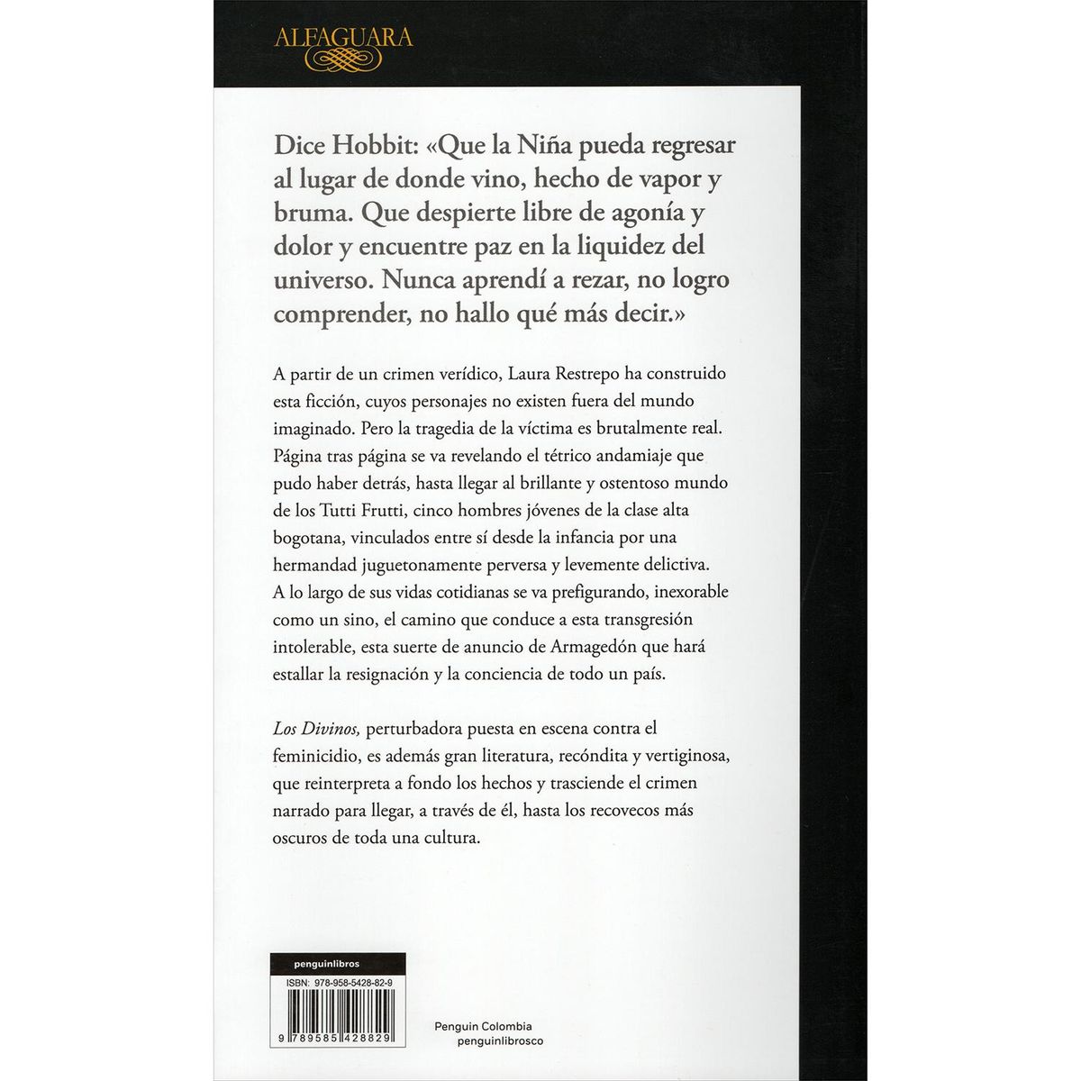 ALFAGUARA - Los Divinos. Laura Restrepo