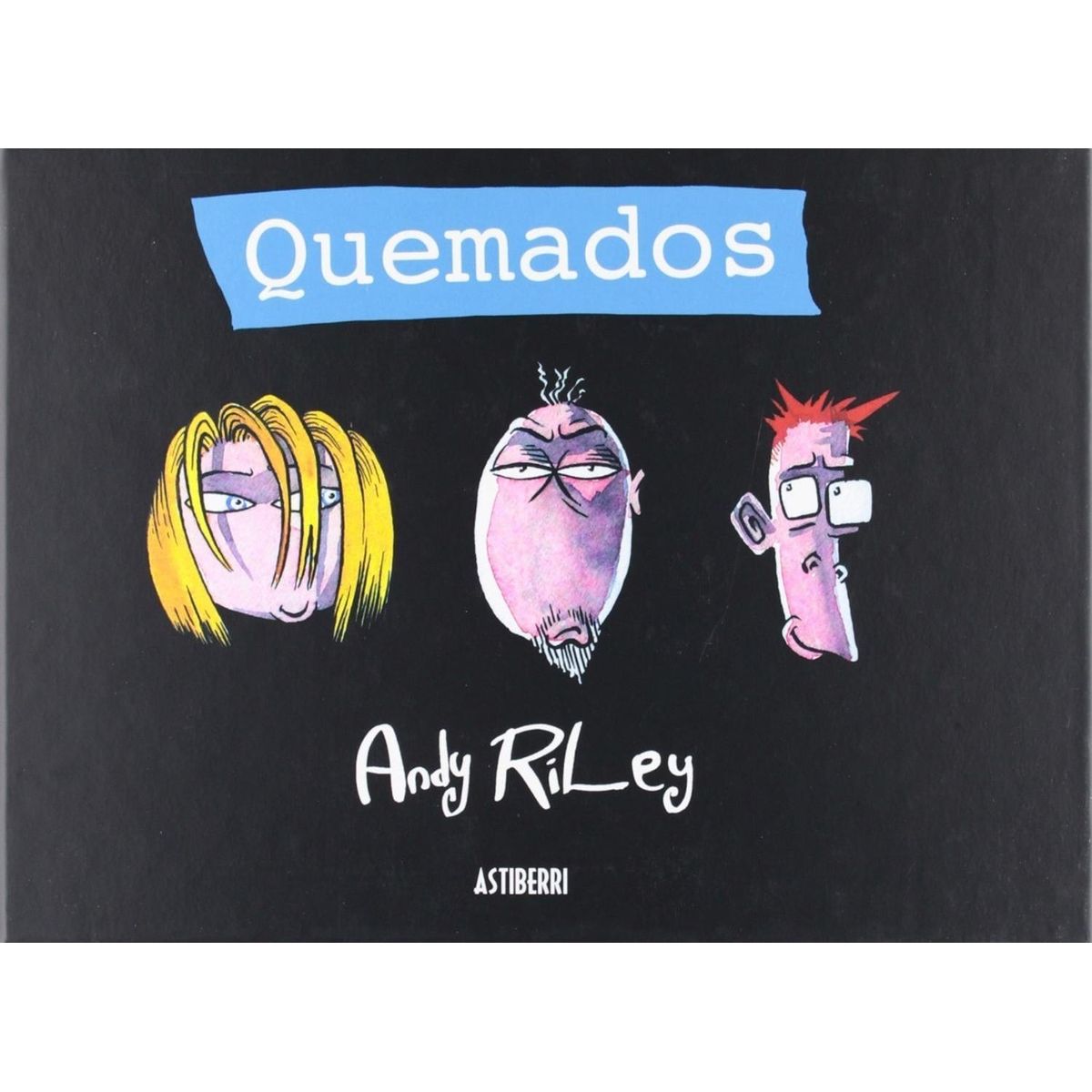 GENERICO - Quemados (t.d). Astiberri Ediciones