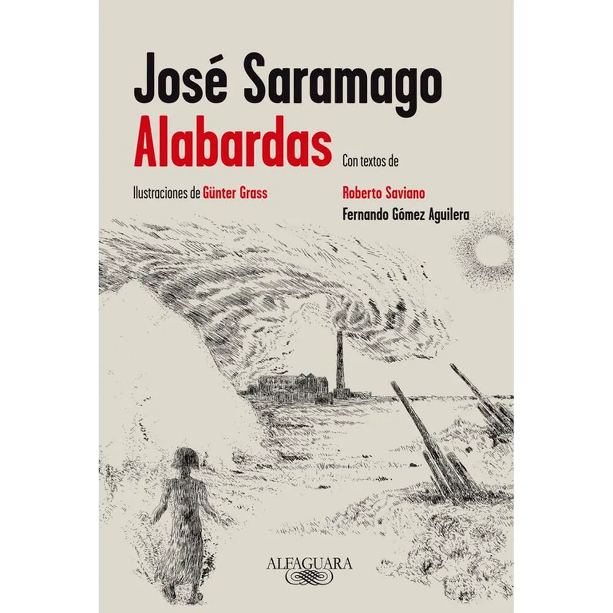 ALFAGUARA - Alabardas. José Saramago