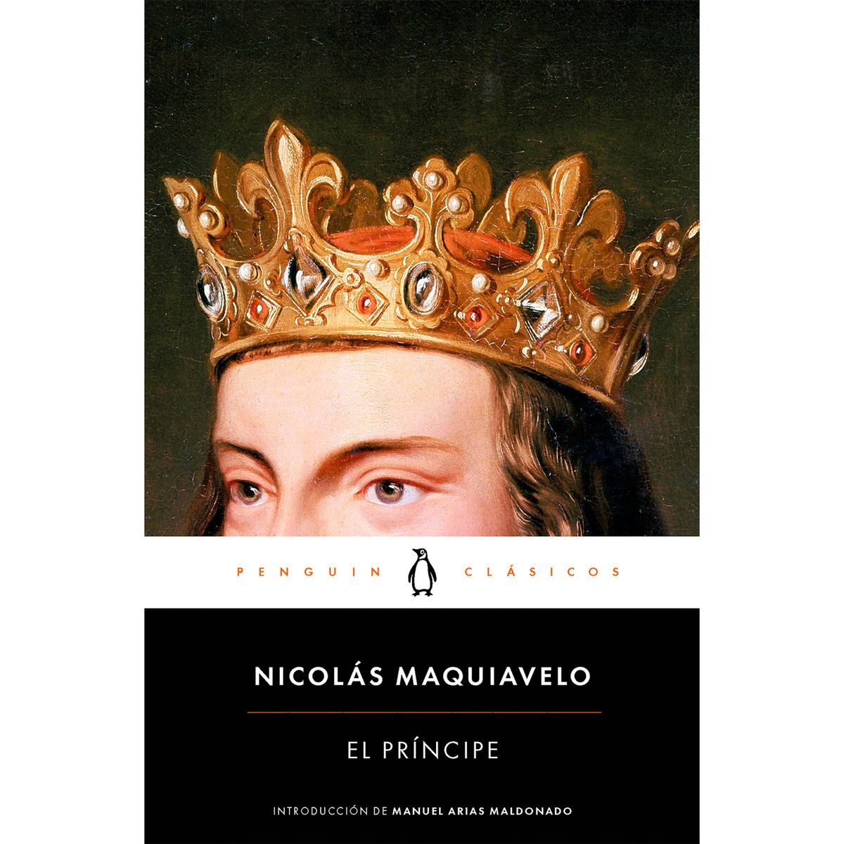 PENGUIN CLASICOS - El Príncipe. Nicolás Maquiavelo