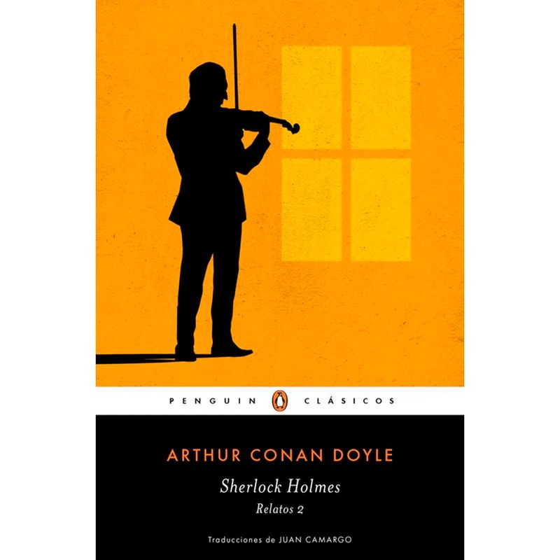 PENGUIN CLASICOS - Sherlock Holmes. Relatos 2. Arthur Conan Doyle