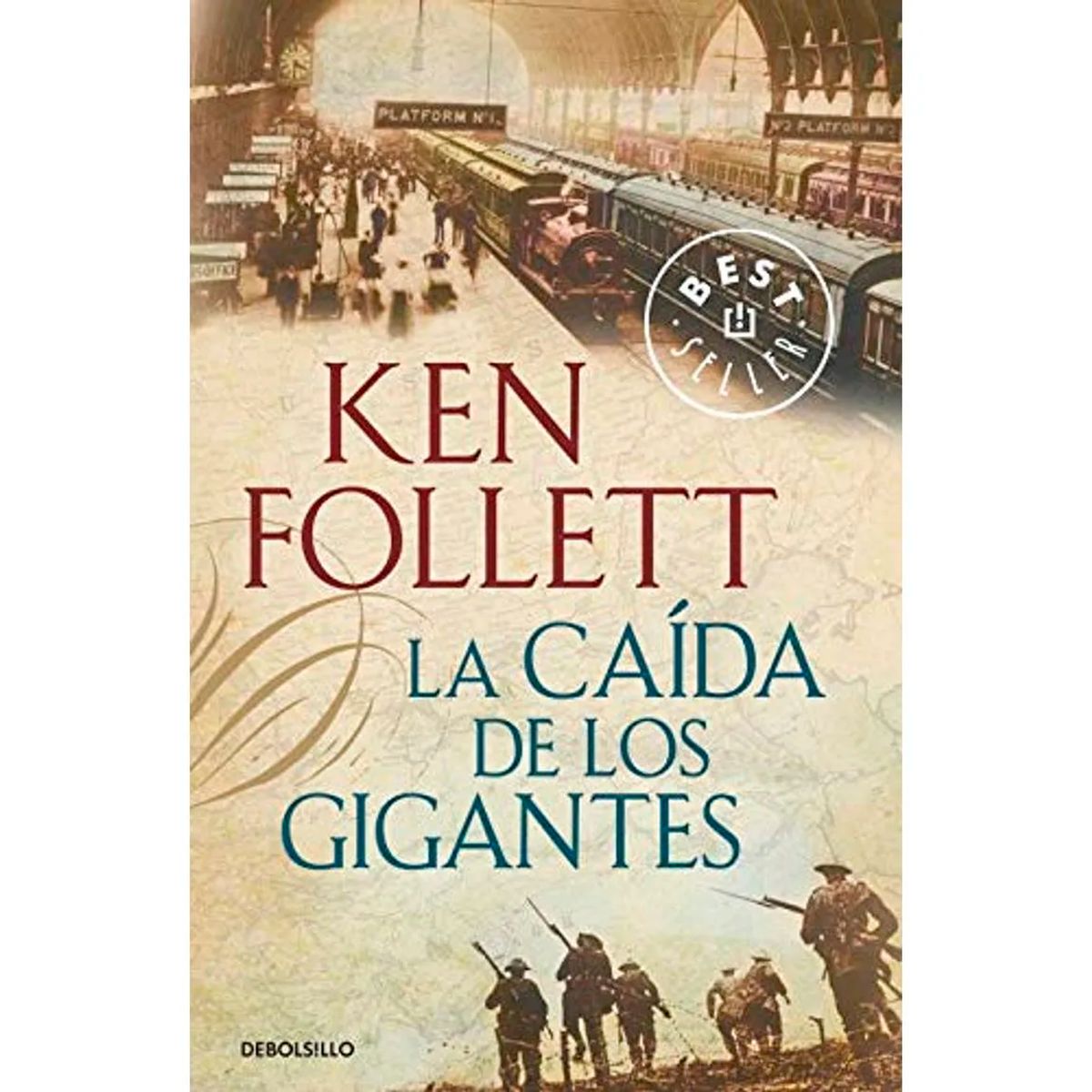 DEBOLSILLO - La Caída De Los Gigantes. Ken Follett