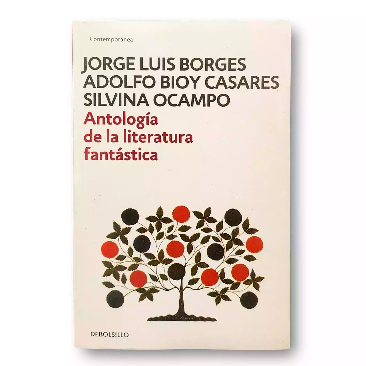 DEBOLSILLO - Antología De La Literatura Fantástica