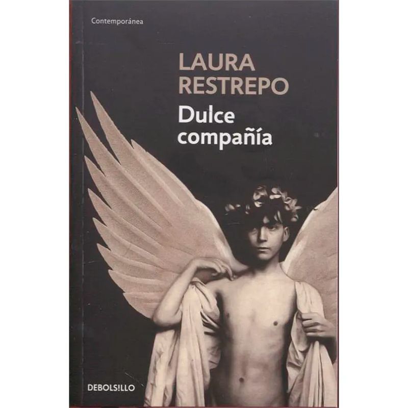 DEBOLSILLO - Dulce Compañía. Laura Restrepo