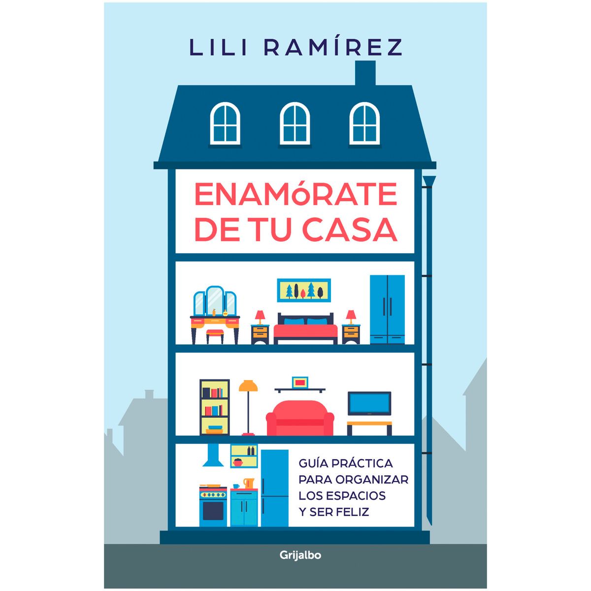 GRIJALBO - Enamórate De Tu Casa. Lili Ramírez