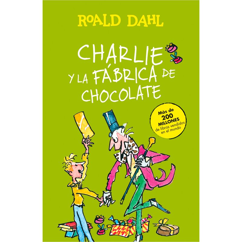 ALFAGUARA - Charlie Y La Fabrica De Chocolate. Roald Dahl