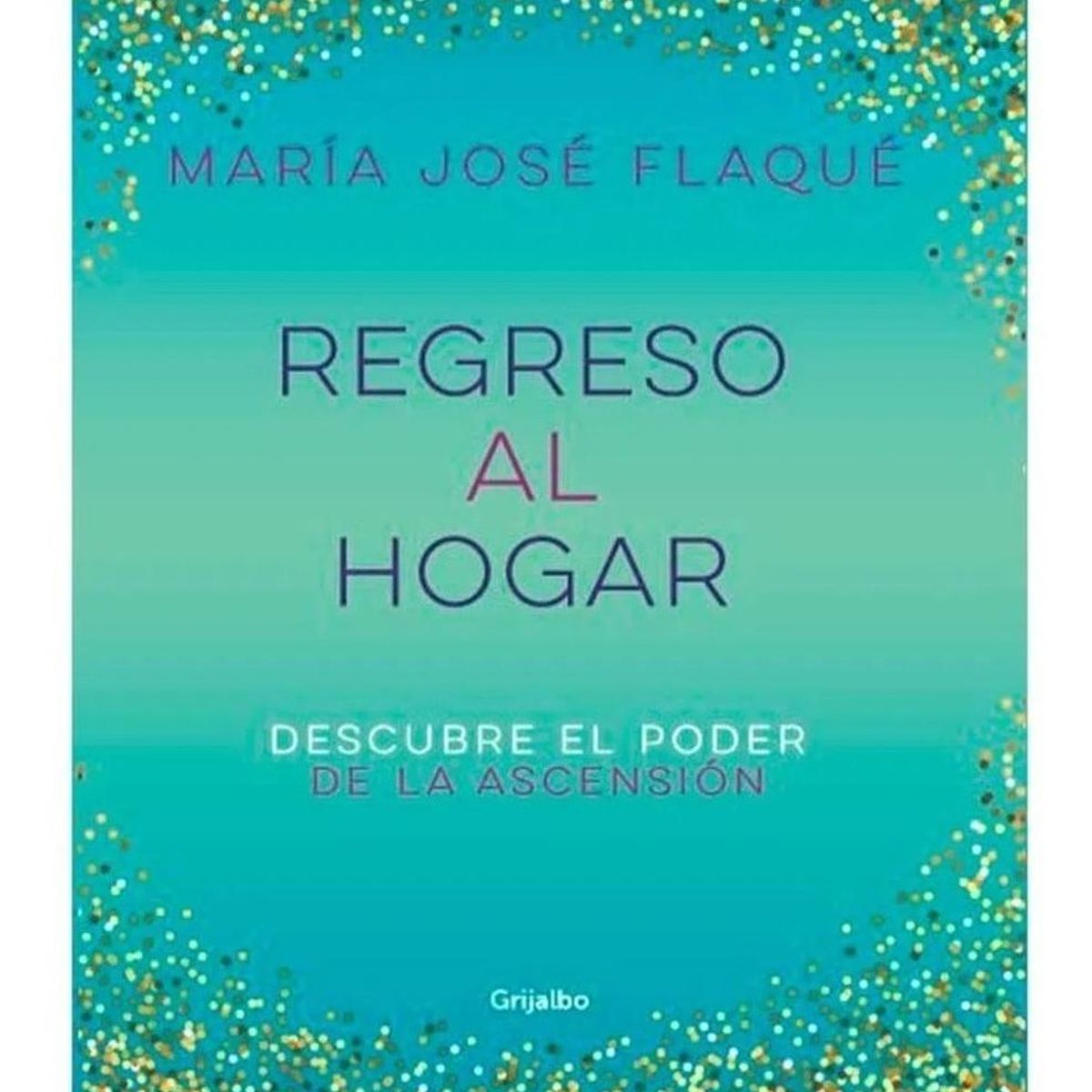 GRIJALBO - Regreso Al Hogar. María José Flaqué