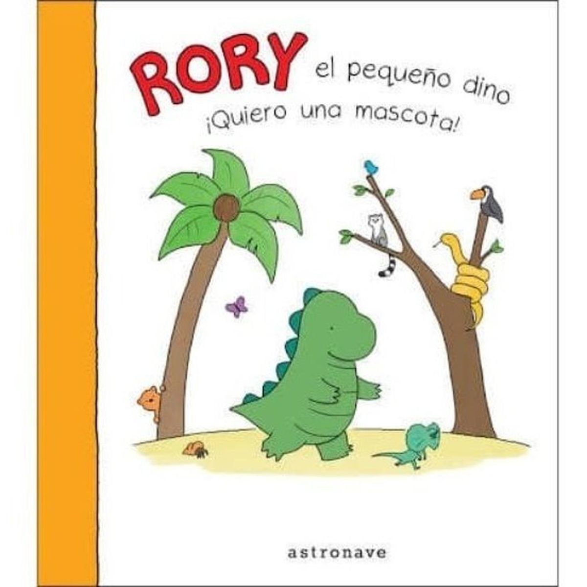 EDITORIAL NORMA - Rory El Pequeño Dino ¡quiero Una Mascota! (t.d)