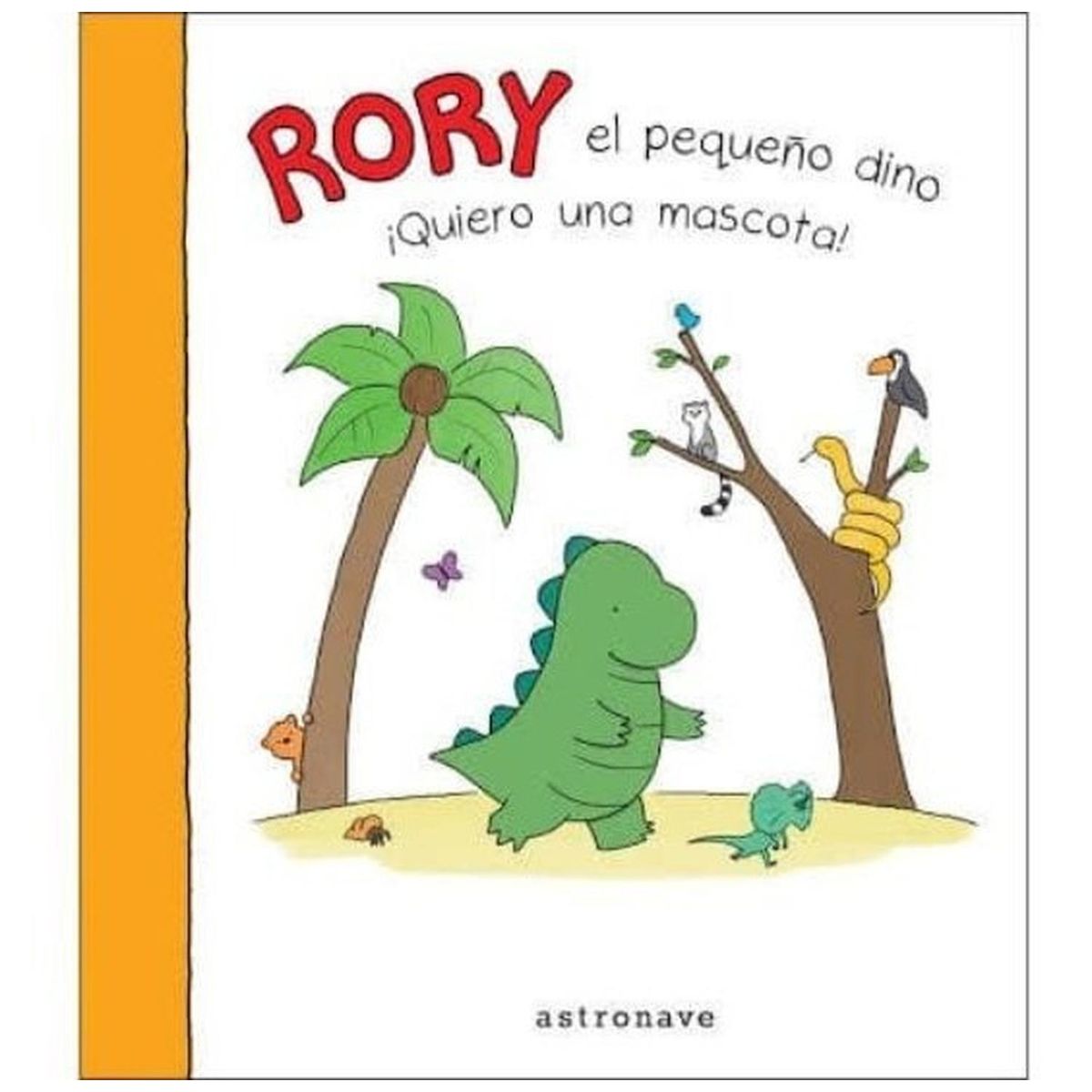 EDITORIAL NORMA - Rory El Pequeño Dino ¡quiero Una Mascota! (t.d)