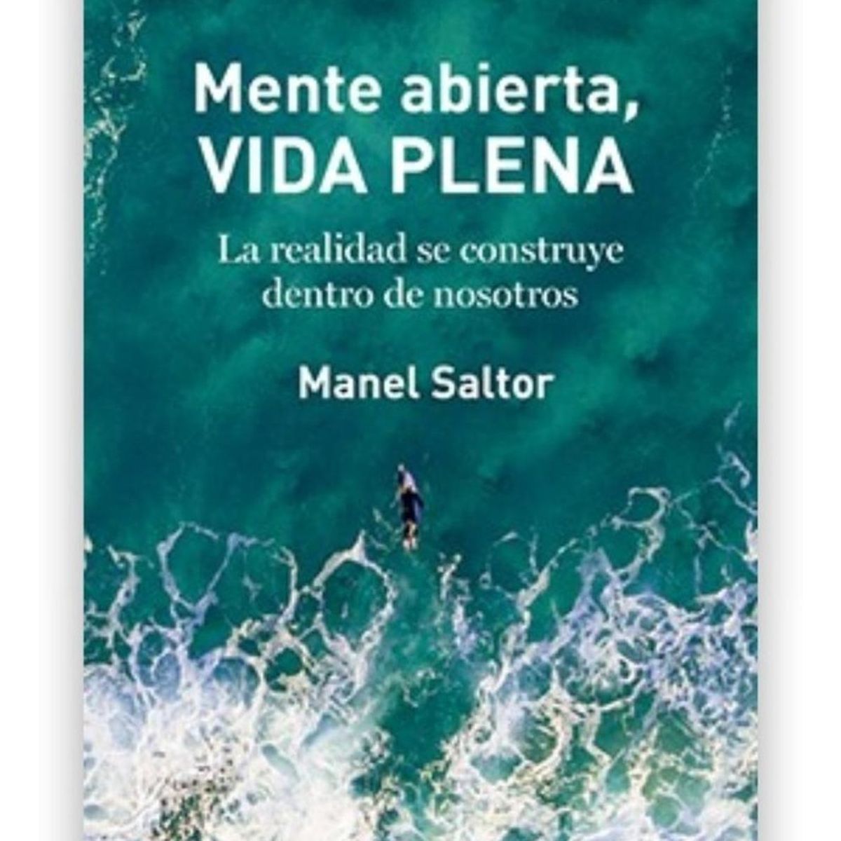 PLATAFORMA - Mente Abierta, Vida Plena. Manel Saltor