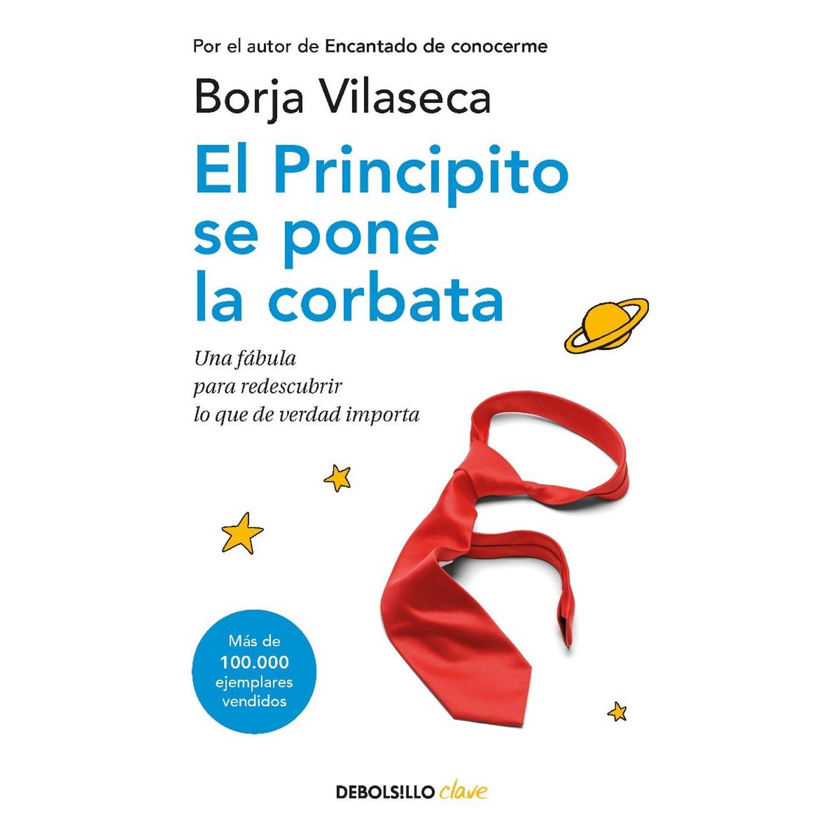 DEBOLSILLO - El Principito Se Pone La Corbata. Borja Vilaseca