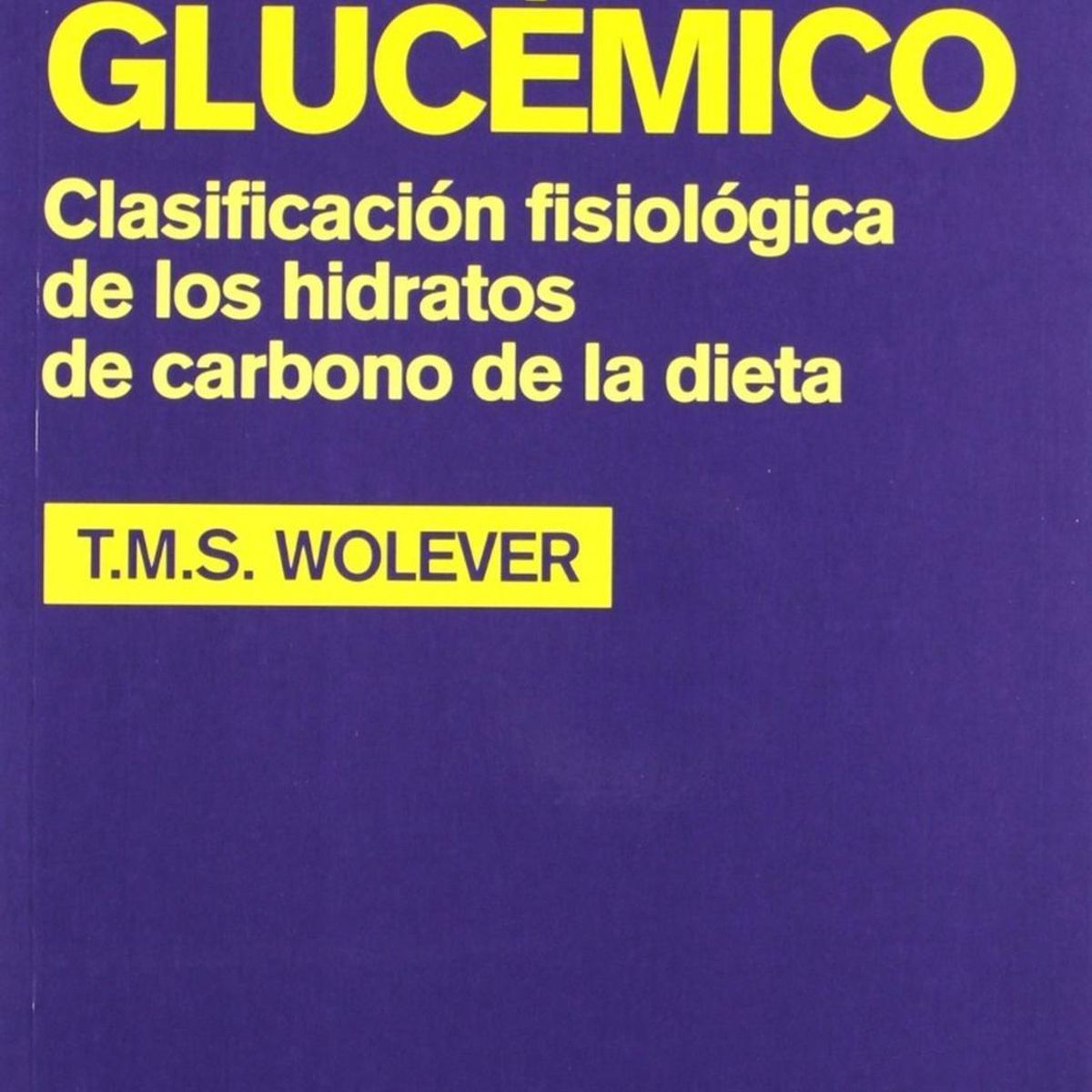GENERICO - Índice Glucémico. Clasificación Fisiológica De Los Hidratos