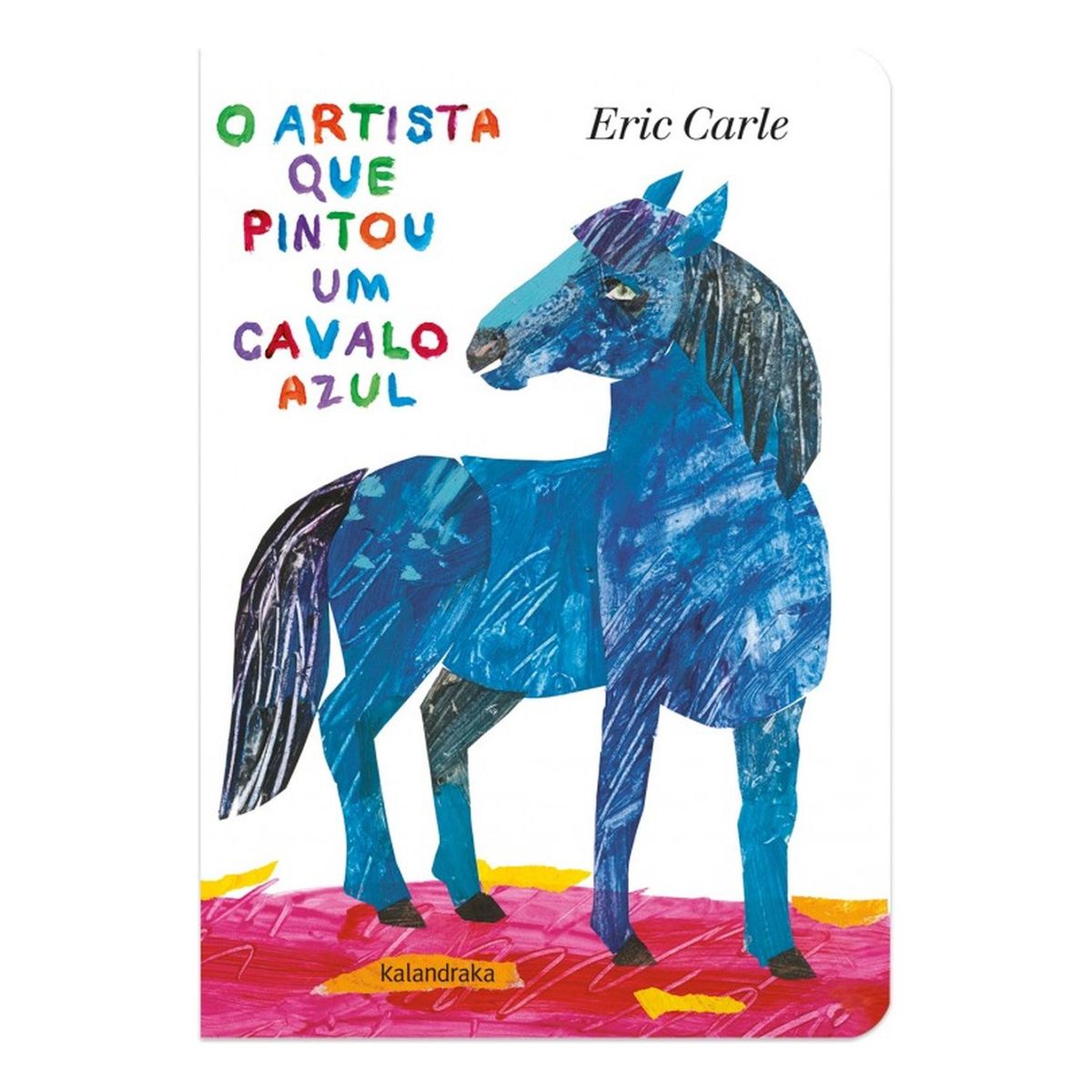 GENERICO - O Artista Que Pintou Um Cavalo Azul - Portugués