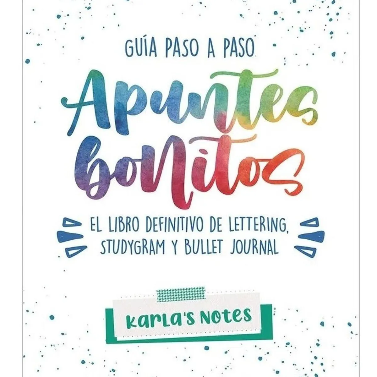 MONTENA - Apuntes Bonitos. Guía Paso A Paso De Lettering