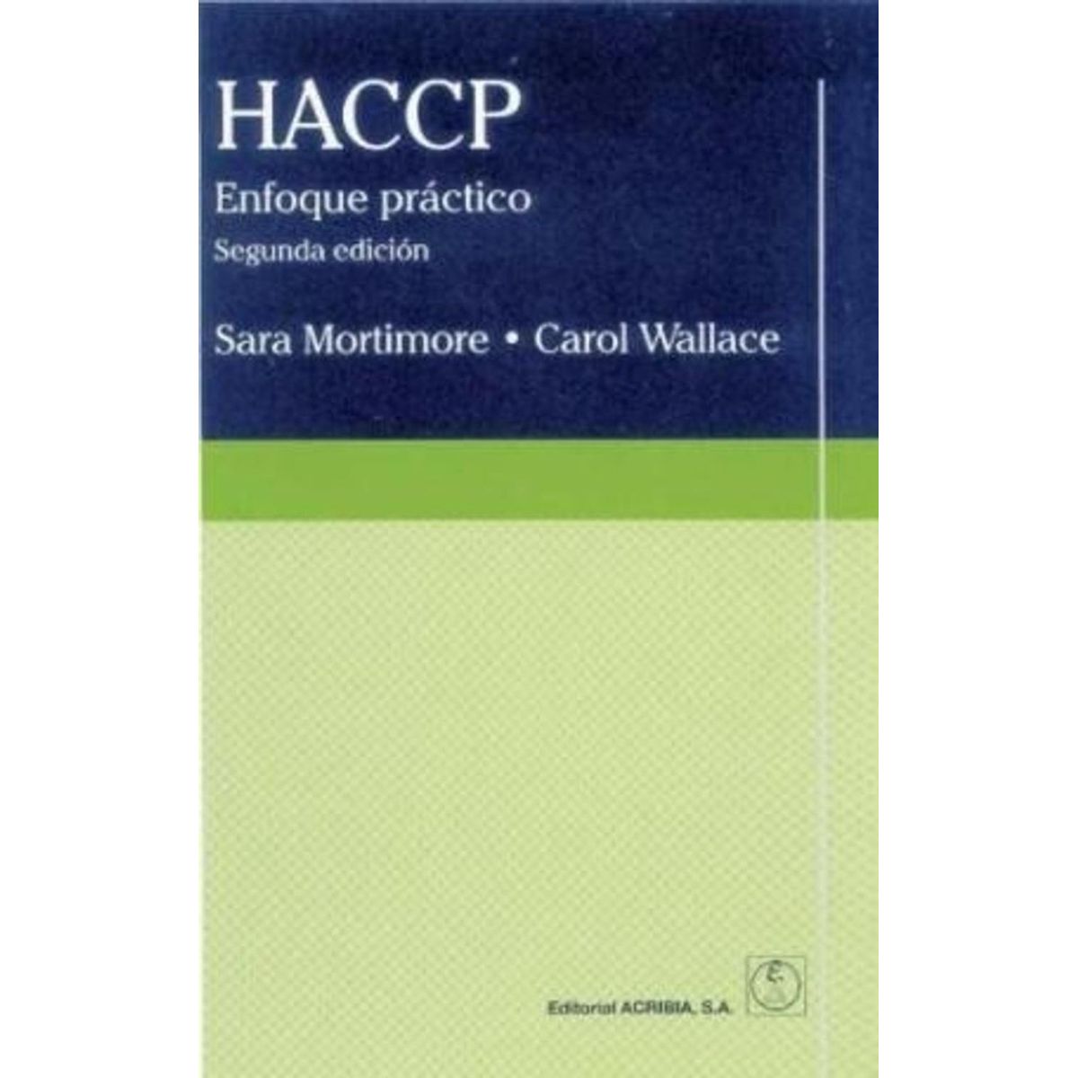GENERICO - Haccp: Enfoque Practico