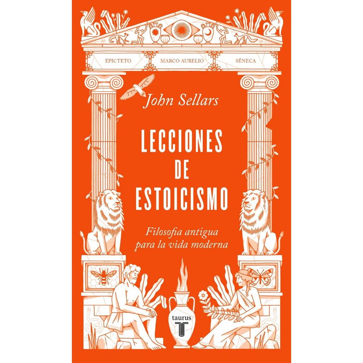 TAURUS - Lecciones De Estoicismo. John Sellars