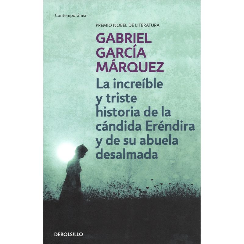DEBOLSILLO - La Increíble Y Triste Historia De La Cándida Eréndira