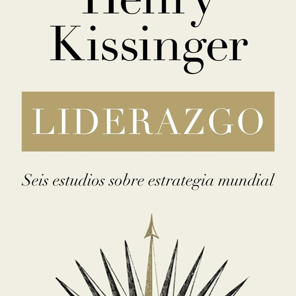 DEBATE - Liderazgo. Henry Kissinger