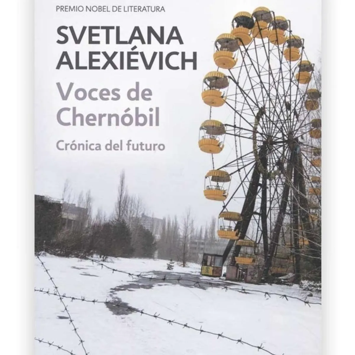 DEBOLSILLO - Voces De Chernóbil. Svetlana Alexievich