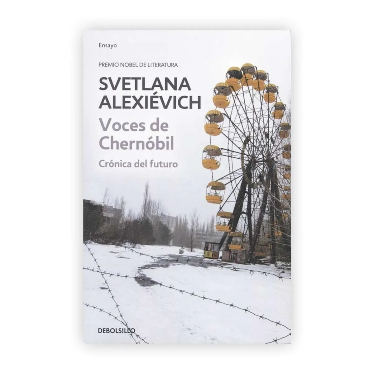 DEBOLSILLO - Voces De Chernóbil. Svetlana Alexievich