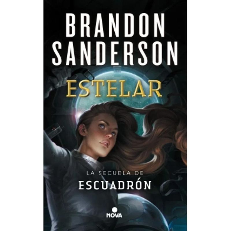 PENGUIN RANDOM HOUSE - La Secuela De Escuadrón. Estelar. Brandon Sanderson