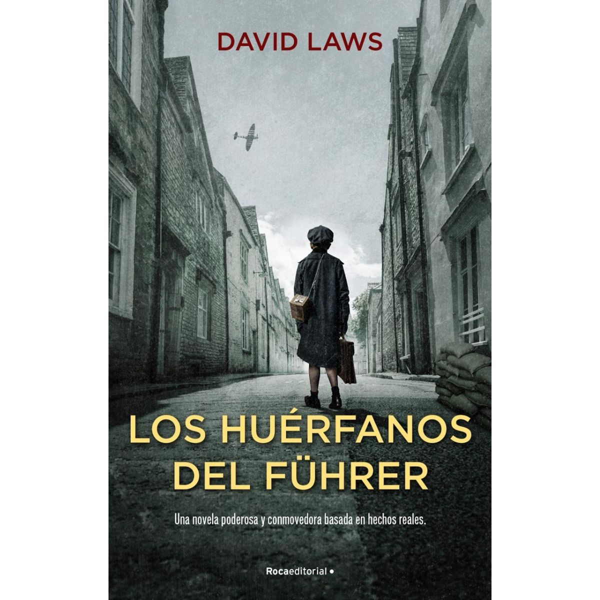ROCA EDITORIAL - Los Huérfanos Del Führer. David Laws