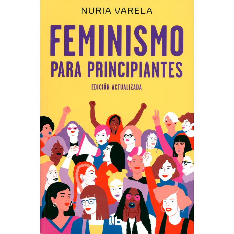 B DE BOLSILLO - Feminismo Para Principiantes. Edición Actualizada