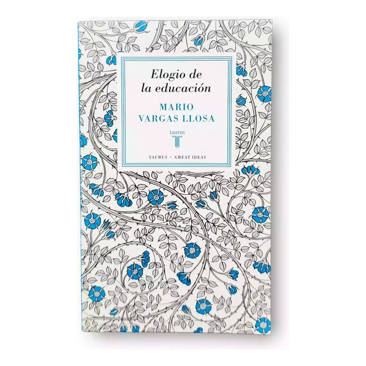 PENGUIN RANDOM HOUSE - Elogio De La Educación. Mario Vargas Llosa