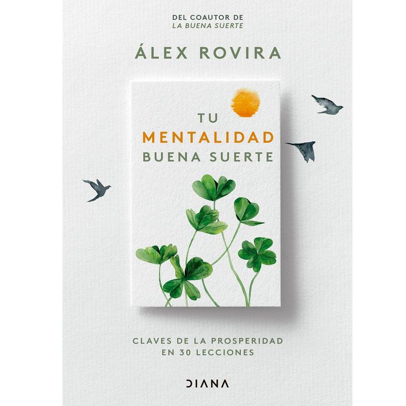 COMERCIALIZADORA EL BIBLIOTECOLOGO - Tu mentalidad buena suerteÁlex Rovira