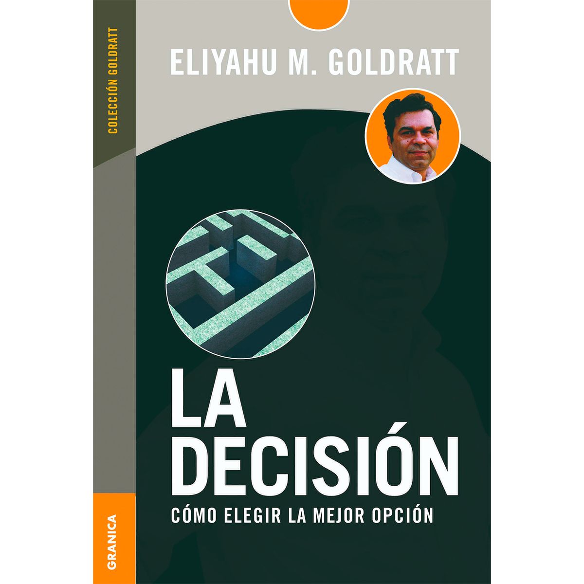 GENERICO - La Decisión. Cómo Elegir La Mejor Opción