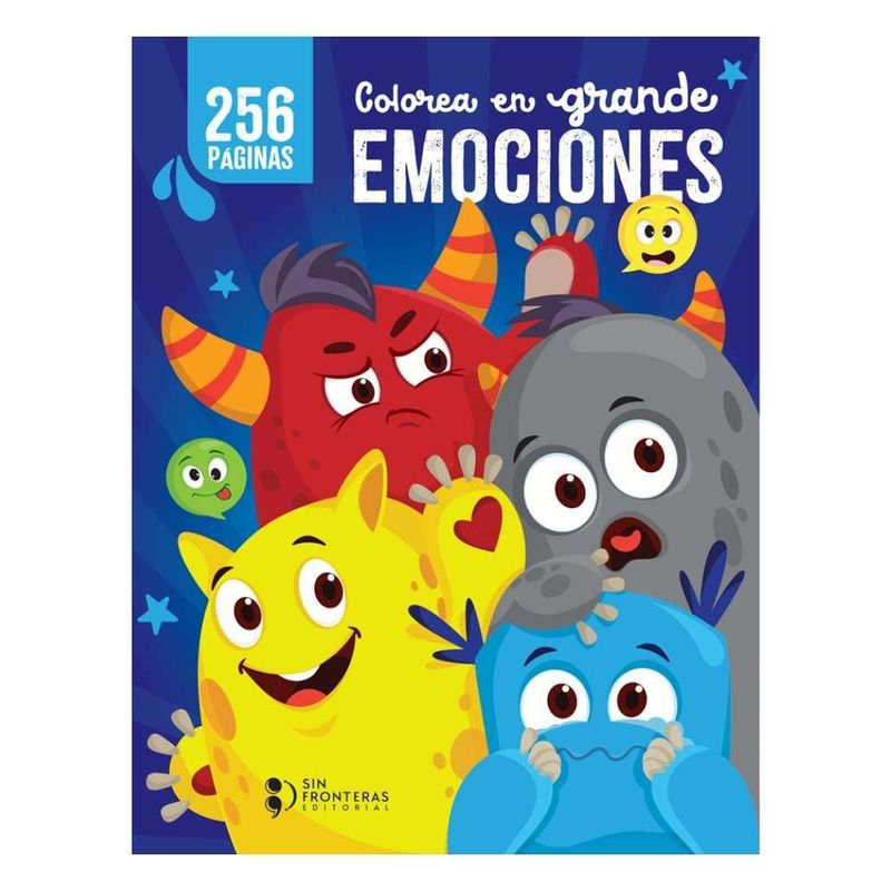 SIN FRONTERAS GRUPO EDITORIAL - LIBRO COLOREA EN GRANDE EMOCIONES