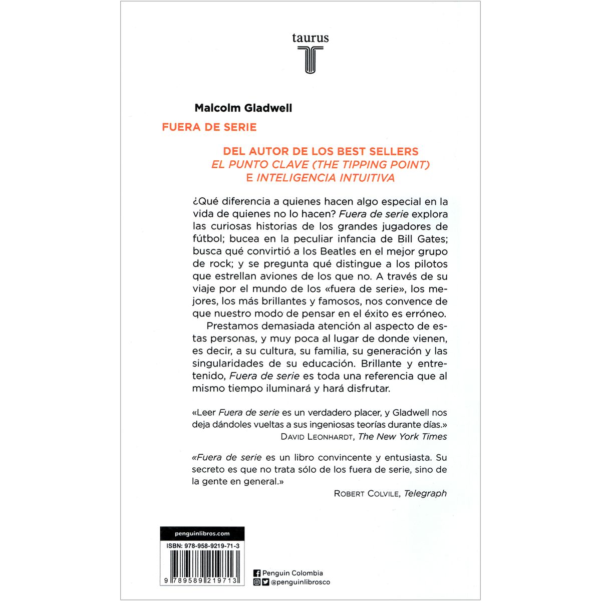 TAURUS - Fuere De Serie. Malcolm Gladwell